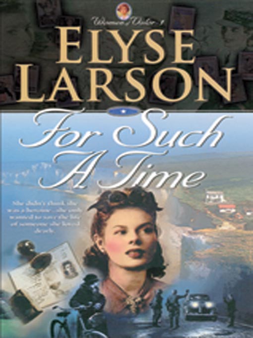 Title details for For Such a Time by Elyse Larson - Available
